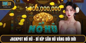 Jackpot nổ hũ