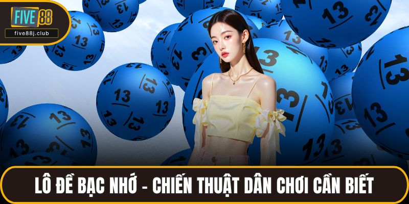Lô đề bạc nhớ