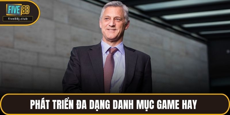 Phát triển đa dạng danh mục game hay